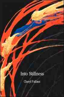 Into Stillness by Cheryl Pallant