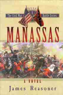 Manassas: A Novel by James Reasoner