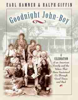 Goodnight John-boy by Earl Hamner