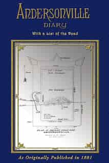 Andersonville Diary - Escape - With List Of The Dead by John L. Ransom