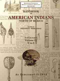 Handbook Of American Indians North Of Mexico V. 3/4 by Frederick Webb Hodge