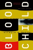 Bloodchild and Other Stories: Second Edition