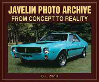 Javelin Photo Archive: From Concept to Reality by C. Zinn