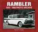 Rambler: 1950-1969 Photo Archive by Patrick R. Foster