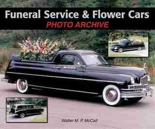 Funeral Service & Flower Cars Photo Archive by Walter McCall