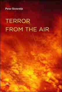 Terror from the Air by Peter Sloterdijk