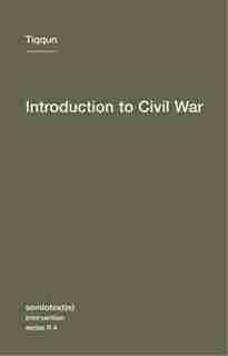 Introduction to Civil War by Jason E. Tiqqun
