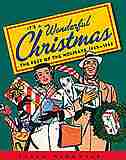 It's A Wonderful Christmas: The Best of the Holidays 1940-1965 by Susan Waggoner