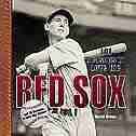 101 Reasons To Love The Red Sox: And 10 Reasons To Hate The Yankees by David Green