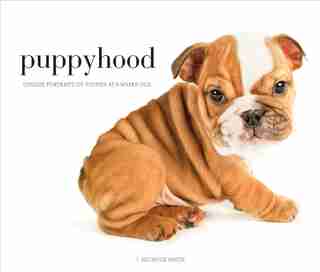 Puppyhood: Life-size Portraits Of Puppies At 6 Weeks Old by J. Nichole Smith