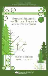 Sampling Strategies for Natural Resources and the Environment by Timothy G. Gregoire