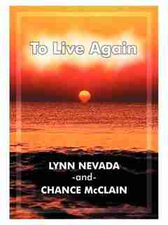 To Live Again by Lynn Nevada