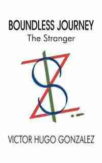 Boundless Journey: The Stranger by Victor Hugo Gonzalez