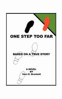 One Step Too Far by Vern E. Brackett