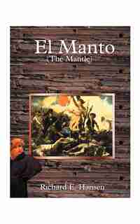 El Manto / The Mantle by Richard Earl Hansen