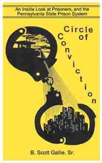 Circle Of Conviction by B. Scott Gallie