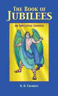 The Book of Jubilees de R. H. Charles