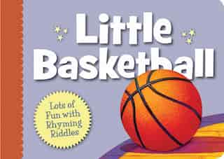 Little Basketball by Brad Herzog