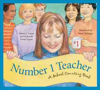 Number 1 Teacher: A School Counting Book: A School Counting Book by Steven L. Layne