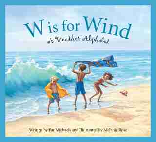 W Is For Wind: Paperback Edition by Pat Michaels