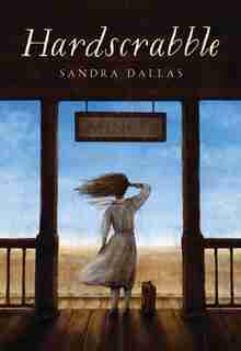 Hardscrabble by Sandra Dallas