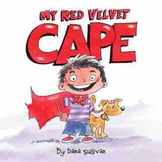 My Red Velvet Cape by Anthony Sullivan