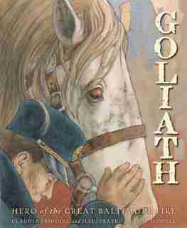 Goliath: Hero Of The Great Baltimore Fire: Hero Of The Great Balitmore Fire by Claudia Friddell