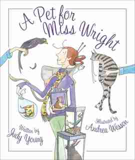 A Pet for Miss Wright by Judy Young