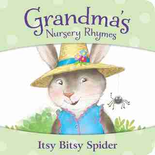 Grandma's Nursery Rhymes: Itsy Btsy Spider: Itsy Bitsy Spider