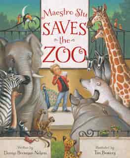 Maestro Stu Saves the Zoo by Denise Brennah-nelson