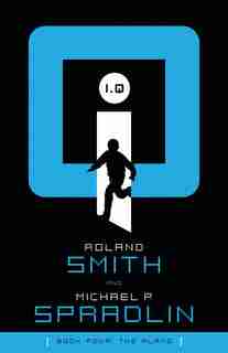 Iq: The Alamo by Roland Smith