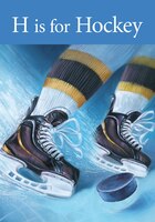H is for Hockey: An NHL Alumni Alphabet