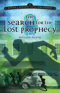 Horace J. Edwards And The Time Keepers: The Search For The L by B Meyer