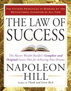 The Law Of Success: The Master Wealth-Builder's Complete and Original Lesson Plan forAchieving Your…