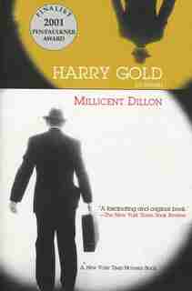 Harry Gold by Millicent Dillon