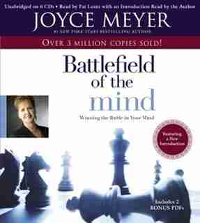 The Battlefield Of The Mind: Winning the Battle in Your... by Joyce Meyer