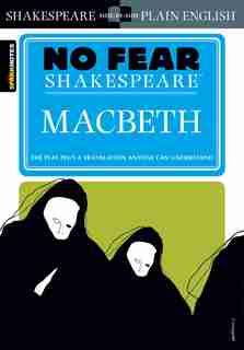 Macbeth (No Fear Shakespeare) by Sparknotes