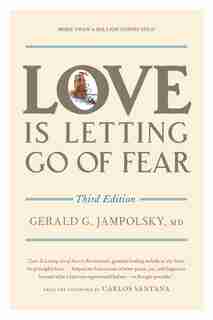 Love Is Letting Go Of Fear, Third Edition by Gerald G. Jampolsky