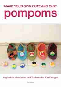 Make Your Own Cute And Easy Pompoms by Aha Graphic