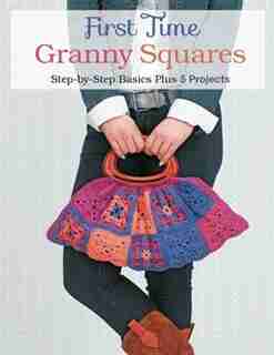 First Time Granny Squares by Margaret Hubert