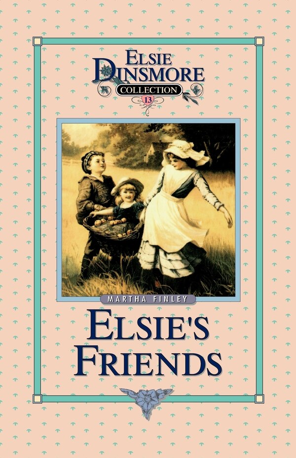 Elsie's Friends at Woodburn Book 13 Paperback | Indigo Chapters