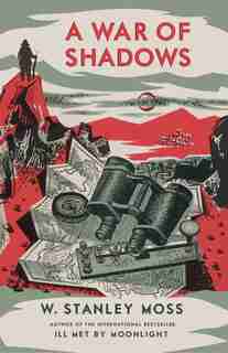 A War of Shadows by W. Stanley Moss