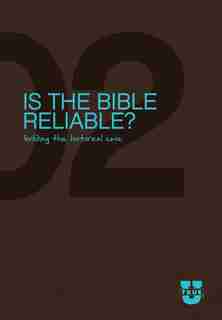 Is the Bible Reliable? Discussion Guide: Building the Historical Case