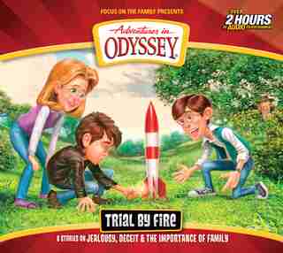 Trial By Fire by Focus on the Family
