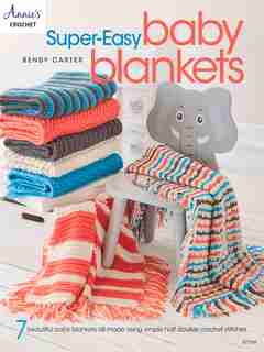Super-easy Baby Blankets by Bendy Carter