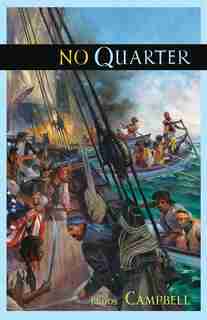 No Quarter: A Matty Graves Novel by Broos Campbell