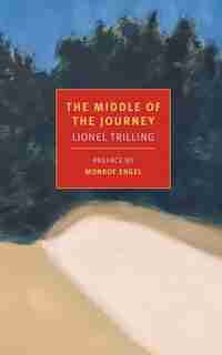 The Middle of the Journey by Lionel Trilling