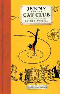 Jenny and the Cat Club: A Collection of Favorite Stories about Jenny Linsky by Esther Averill