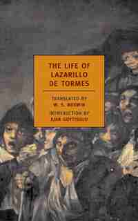 The Life Of Lazarillo De Tormes by W. S. Merwin