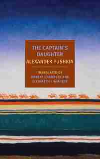 The Captain's Daughter: And Other Stories by Alexander Pushkin